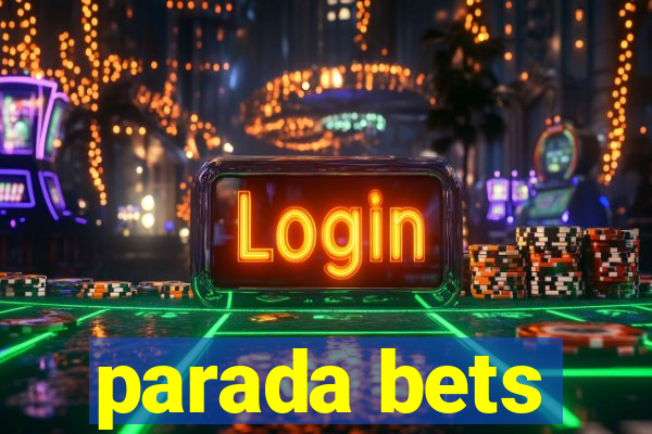 parada bets